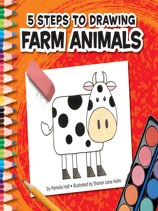 Title details for 5 Steps to Drawing Farm Animals by Pamela Hall - Wait list